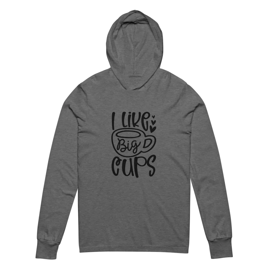 I Like Big Cups Hooded Tee product image (4)