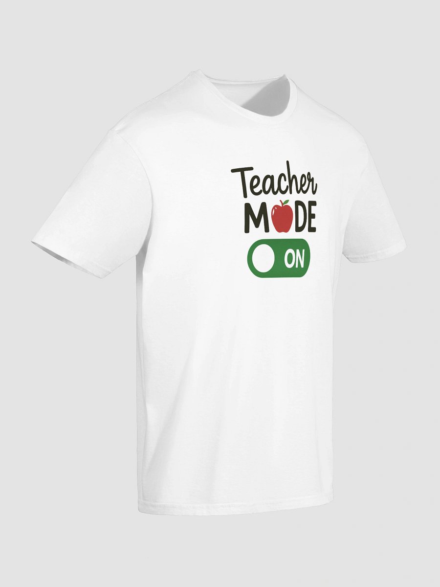 Teacher Mode ON Shirt – Funny Back to School Teacher Gift Tee product image (3)