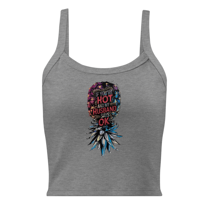 If You're Hot And My Husband Says OK product image (3)