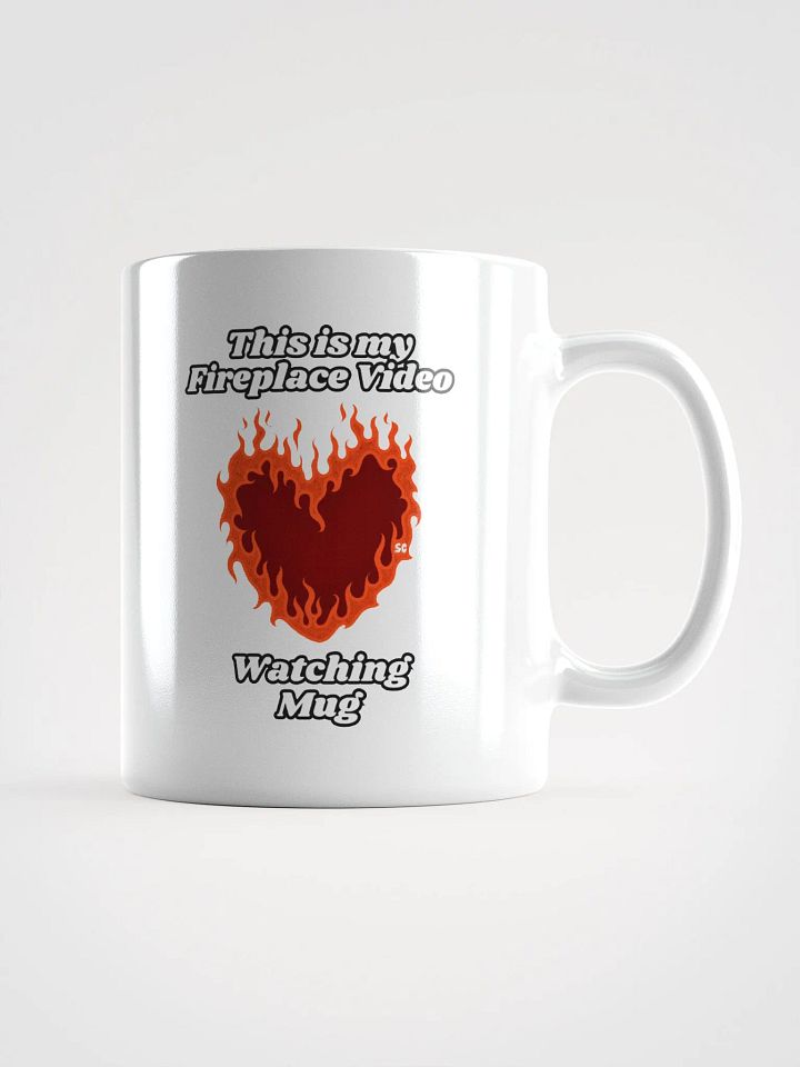 Flaming Heart - This is my Fireplace Watching Mug | White Glossy Mug product image (1)