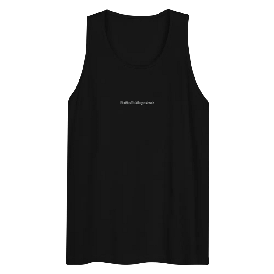 Men's Premium Tank Top - Embroidered - Mr I'm Not Important product image (10)