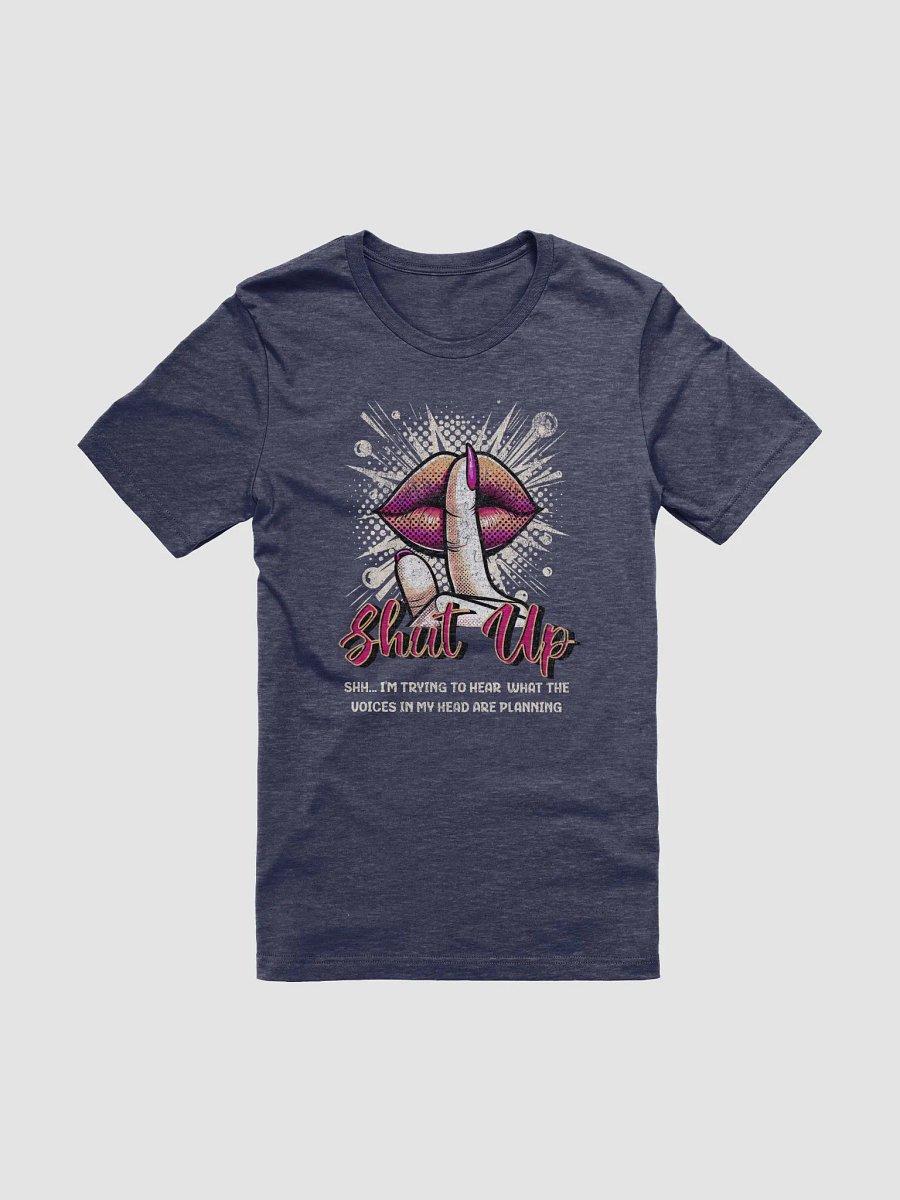 Shut Up T-Shirt product image (1)