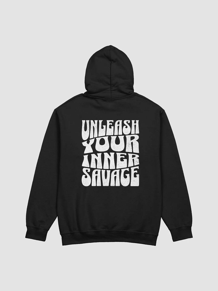 Unleash Your Inner Savage Hoodie product image (2)