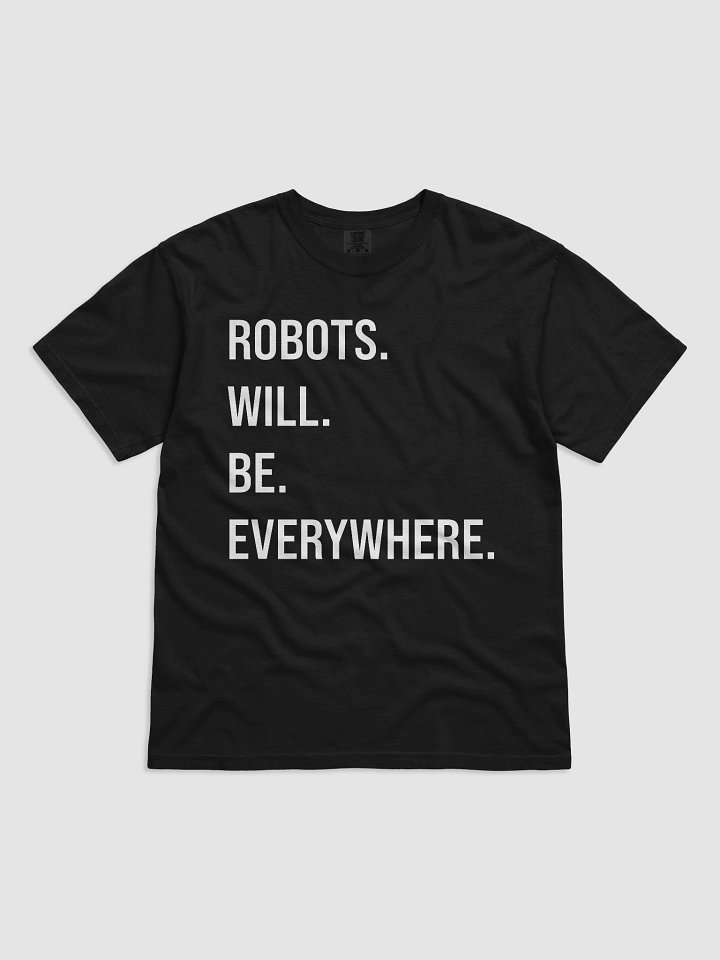 Robots Everywhere: T-Shirt product image (2)