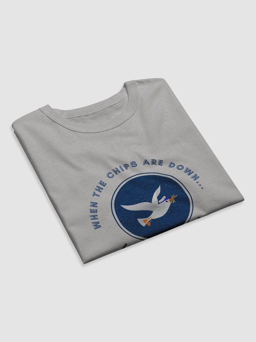 When the Chips are Down I Pick Them Up! Relaxed Fit T-shirt Light Colours product image (10)