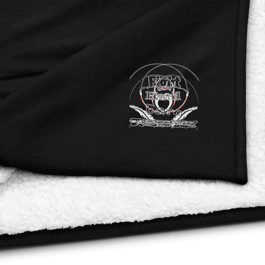 Fight Hard Earn Respect - Premium Sherpa Blanket product image (4)