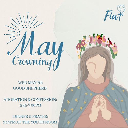 May is the month for our Lady! Join us for our May Crowning & Rosary in the grotto this week💙