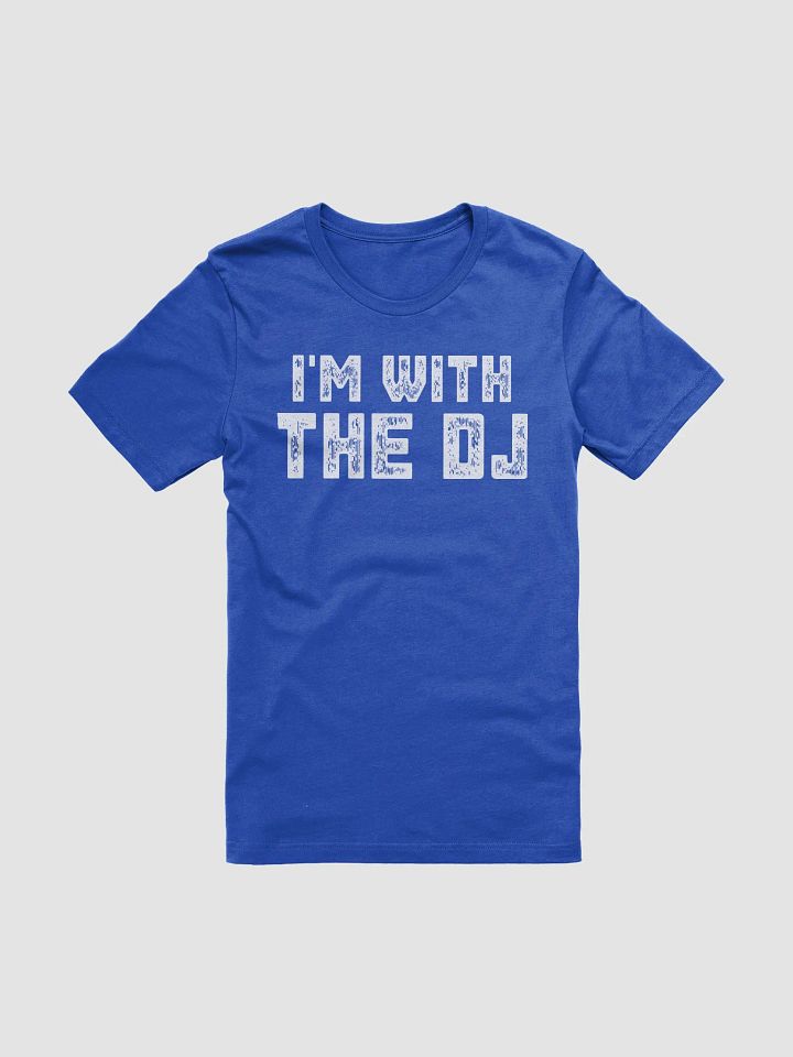 I'm With The DJ (white) product image (1)
