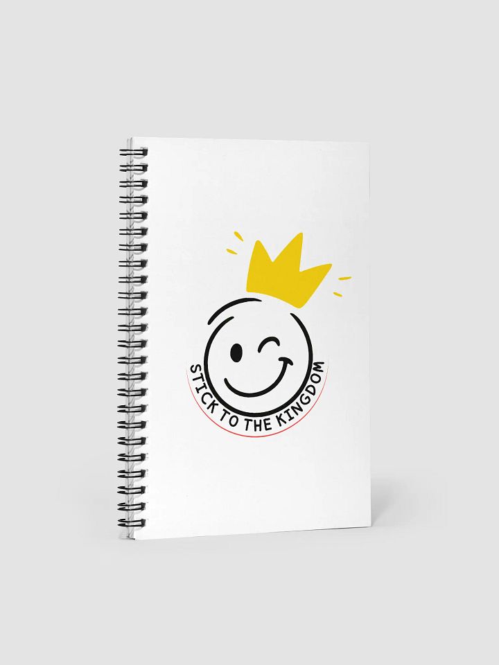 “Stick to the Kingdom” Spiral Notebook product image (1)