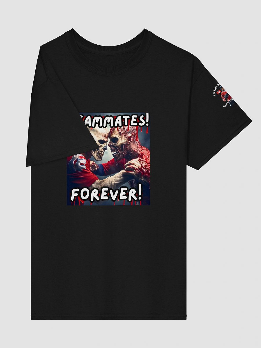 Teammates Forever T-Shirt product image (4)