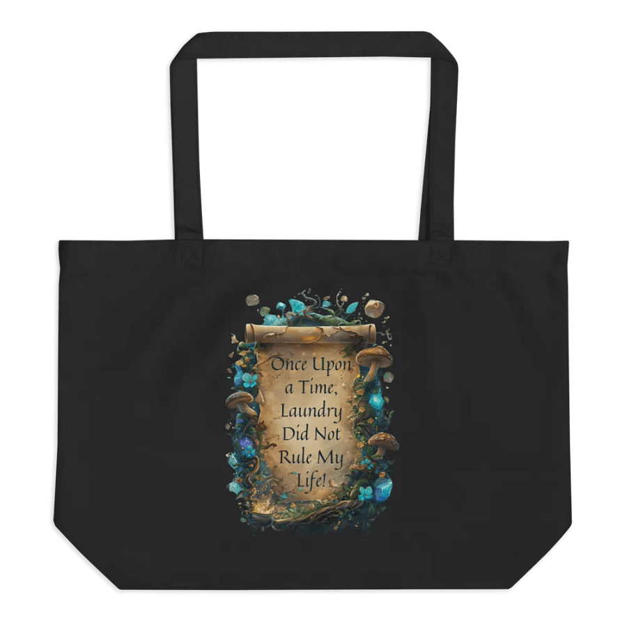 Once Upon a Time, Laundry Did Not Rule My Life – Funny Fairytale Mom Tote Bag, Parenting Humor, Relatable Mom Life product image (1)