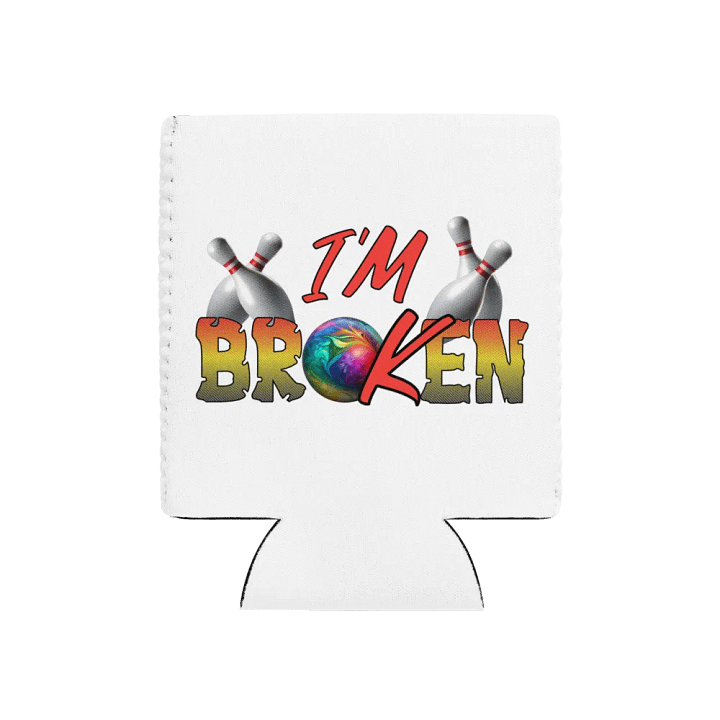 Im Broken Im Ok Bowling Bro Coozie Can Cooler product image (1)
