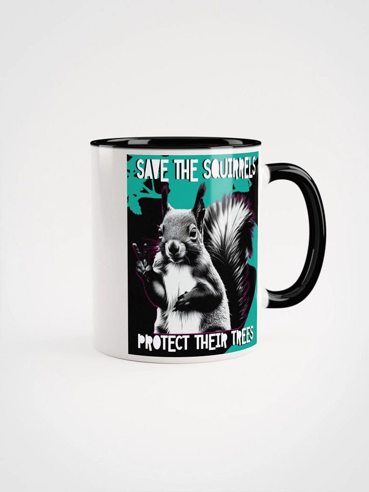 save the squirrels, protect their trees. Ceramic Mug product image (1)