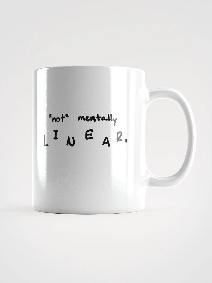 *not* mentally linear Ceramic Mug product image (1)