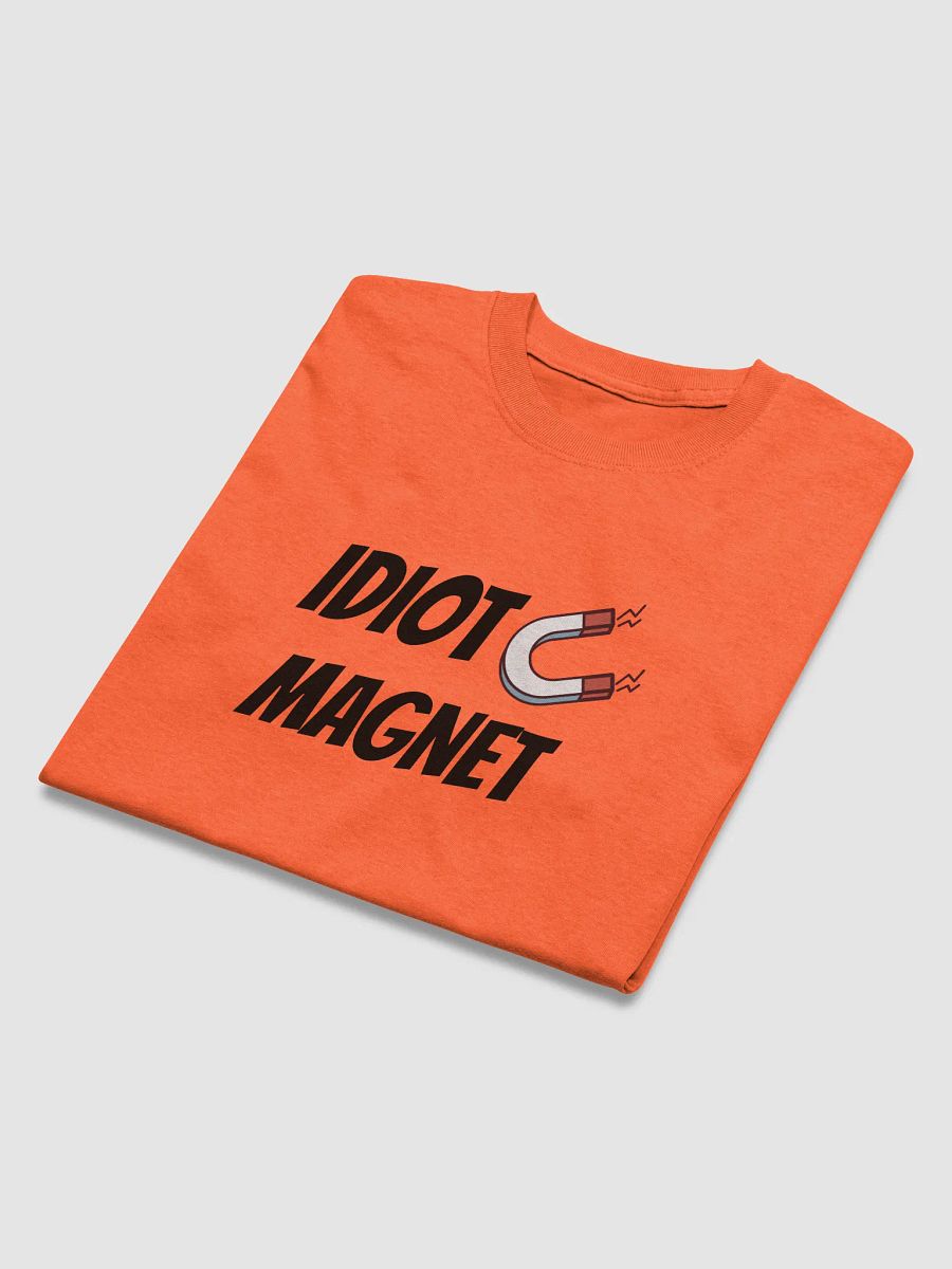 Idiot Magnet T product image (27)