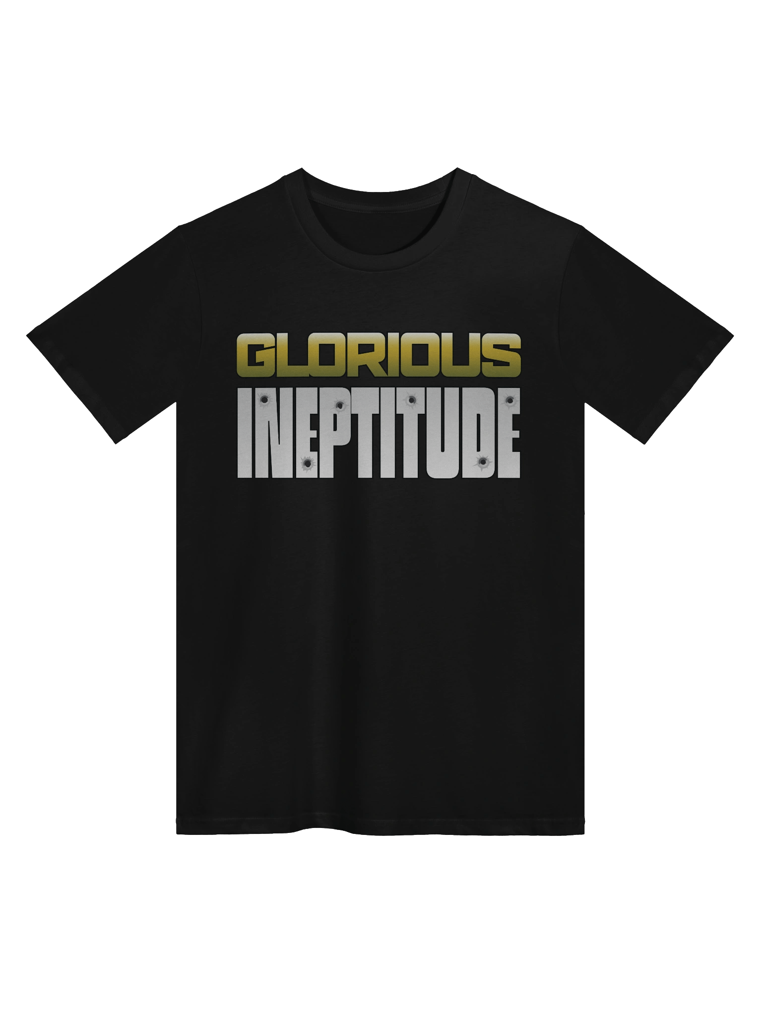 Glorious Ineptitude T-Shirt product image (1)