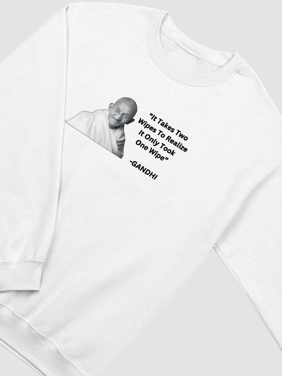 It takes two wipes to realise it only took one wipe Sweatshirt product image (2)