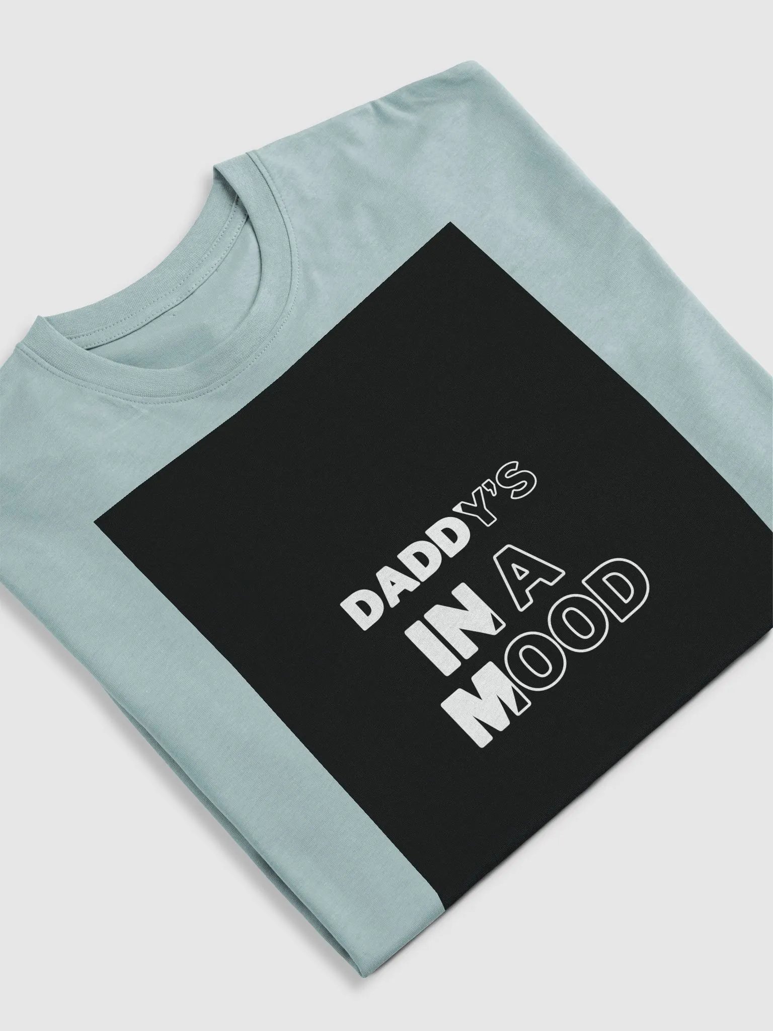 daddy's in a mood t shirt product image (30)