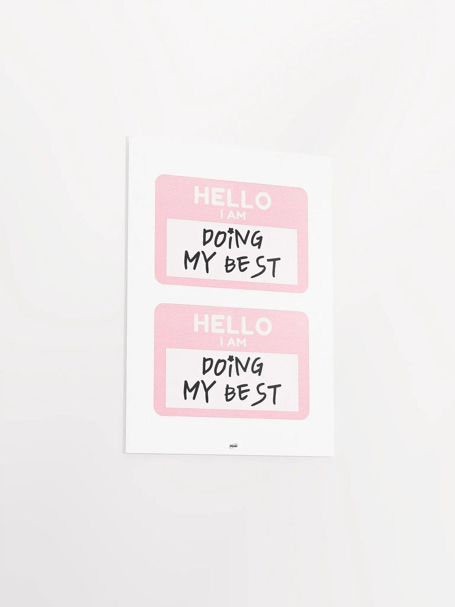 Hello I Am Doing My Best Print product image (9)