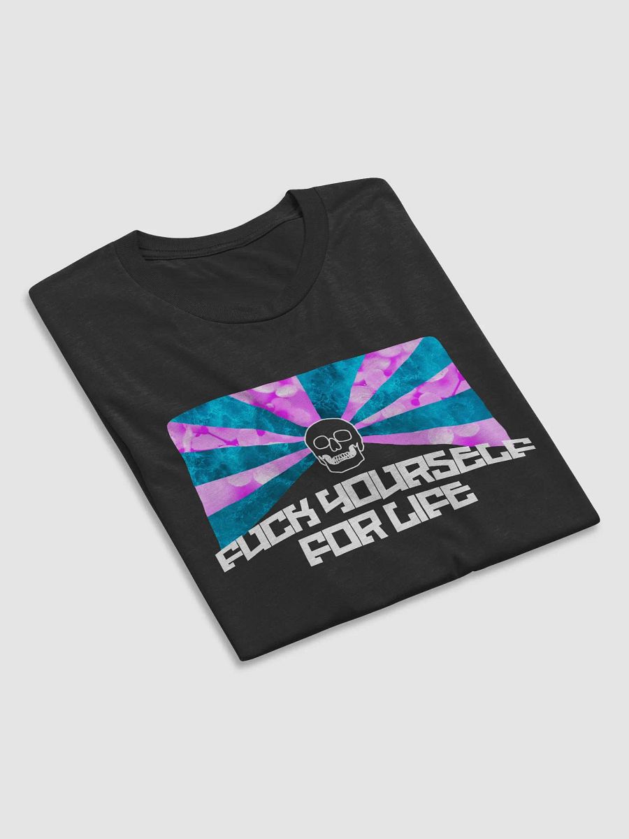 FUCK YOURSELF FOR LIFE T-SHIRT [BLACK] product image (6)