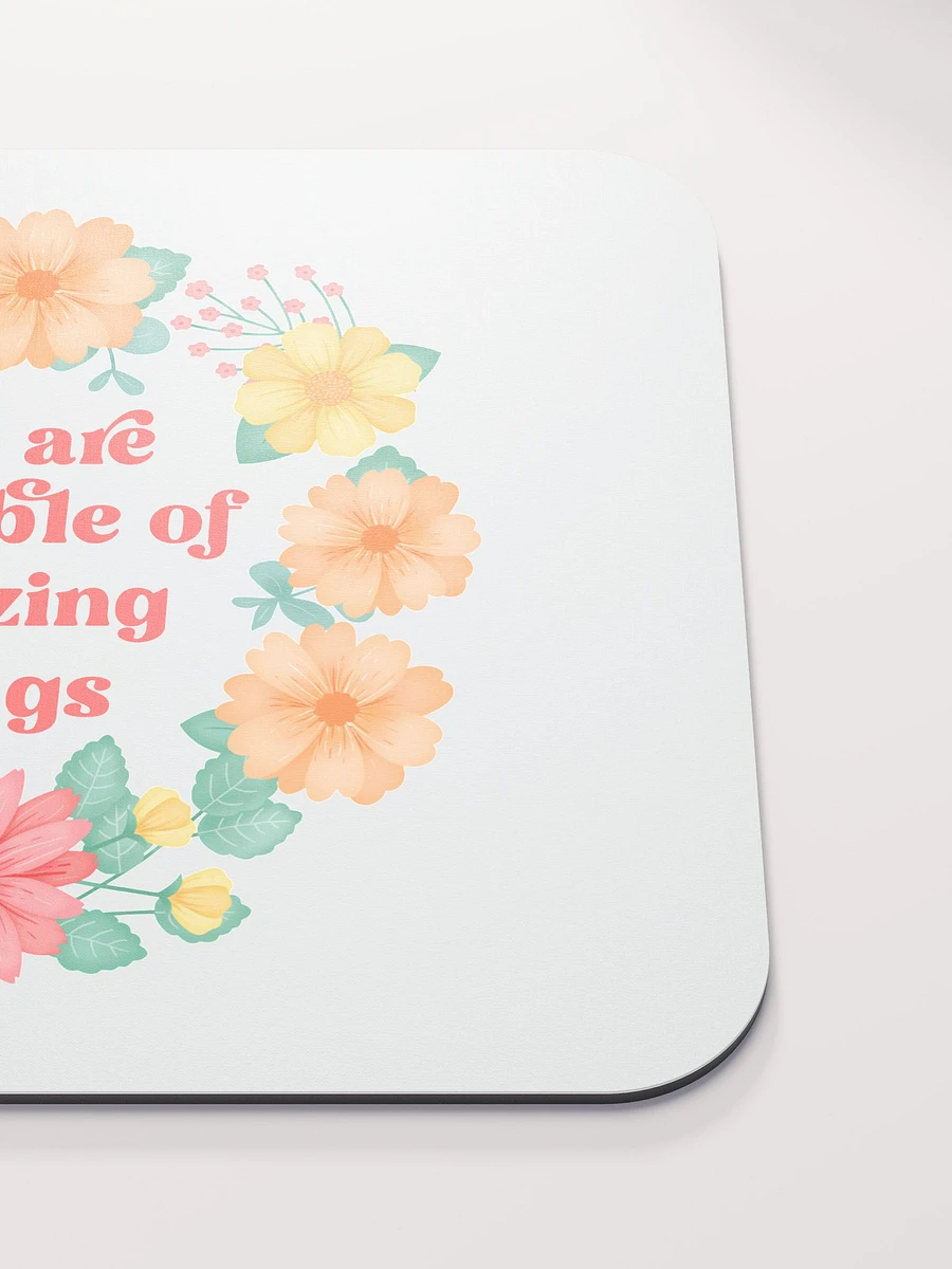 You are capable of amazing things - Mouse Pad White product image (6)