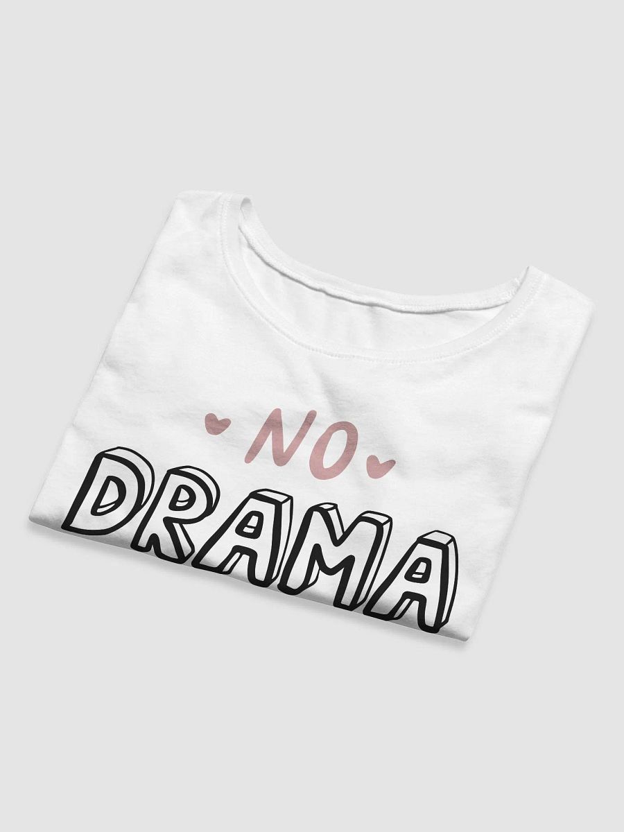 No Drama Please Crop product image (8)