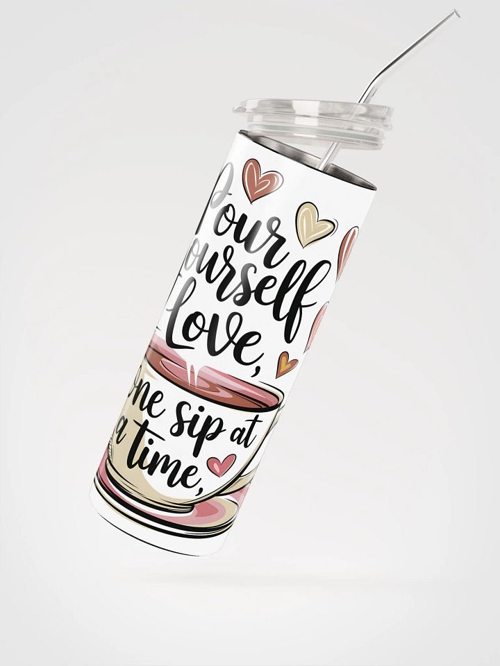 Pour Yourself Love Stainless Steel Tumbler product image (4)