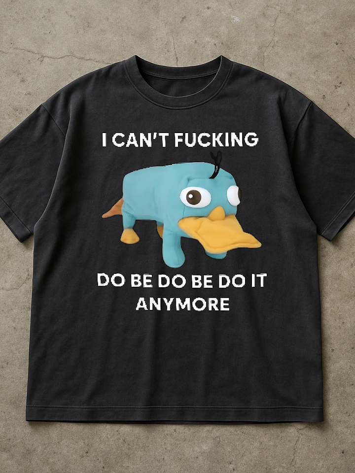 I Can't Fucking Do Be Do Be Do It Anymore Shirt product image (1)
