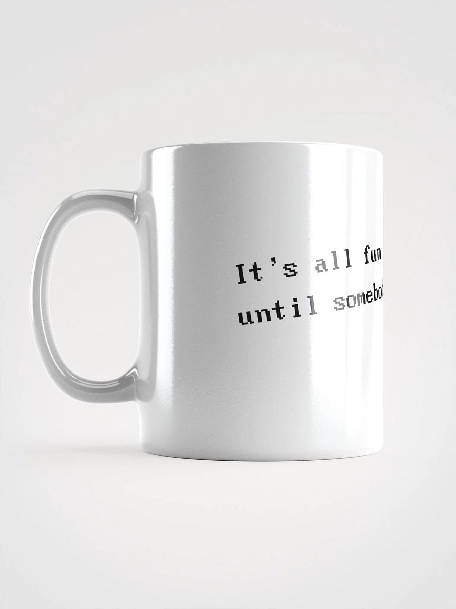 It's all fun and games... Mug (Shooter) product image (2)