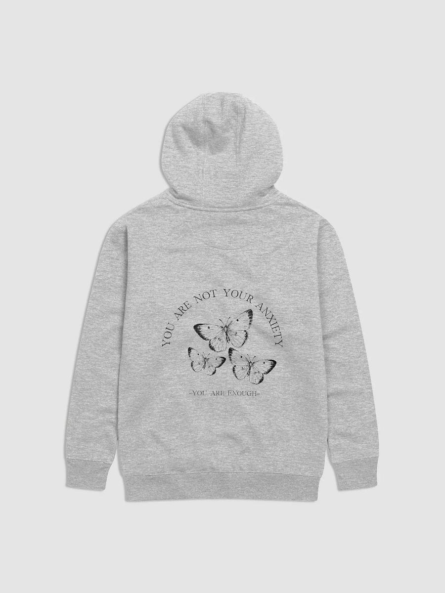 You Are Not Your Anxiety - Hoodie product image (1)