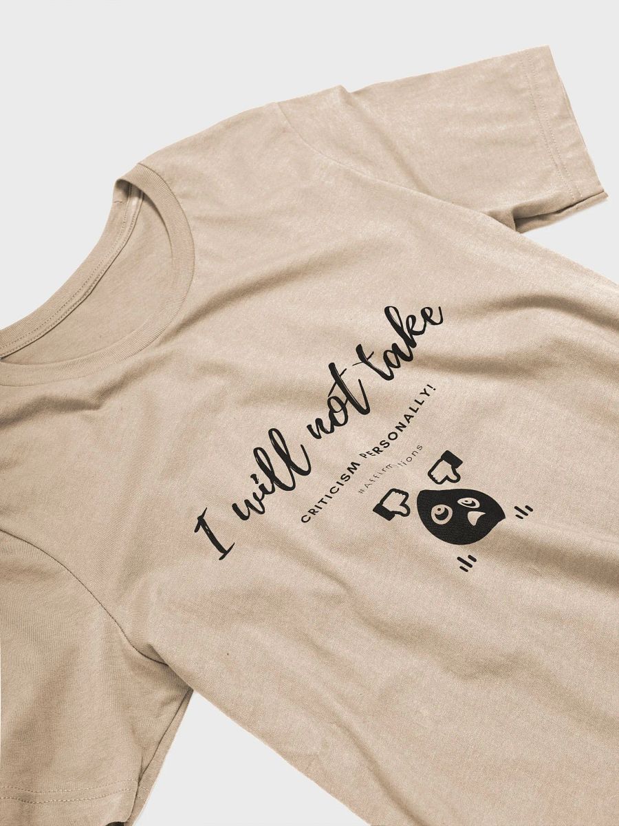 I will not take Dark Unisex Super soft T-Shirt product image (12)