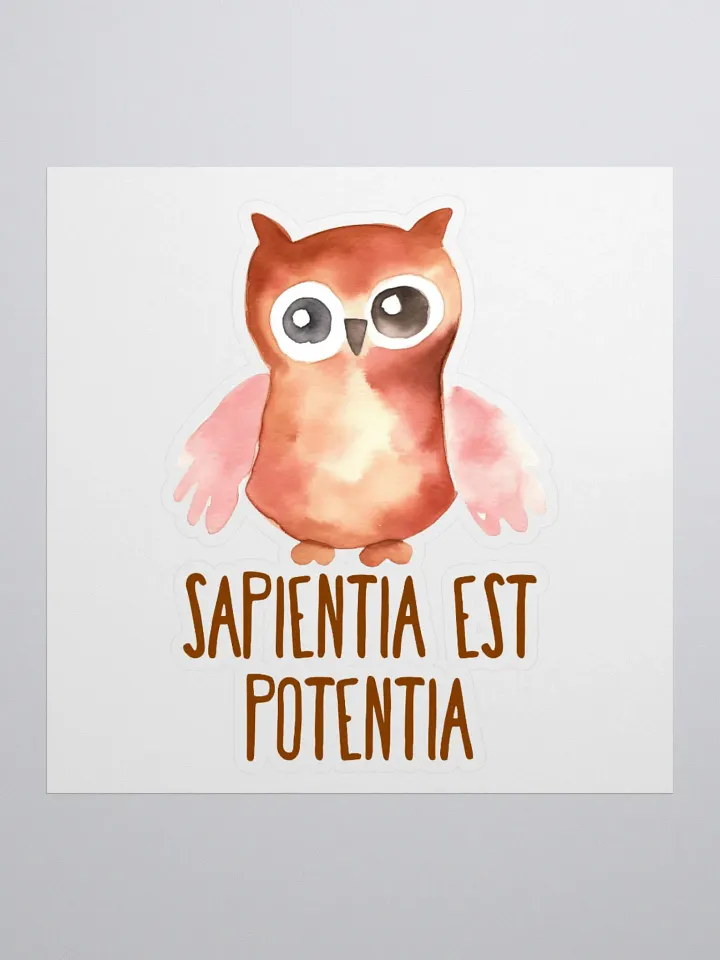 Sapientia est Potentia Sticker product image (2)