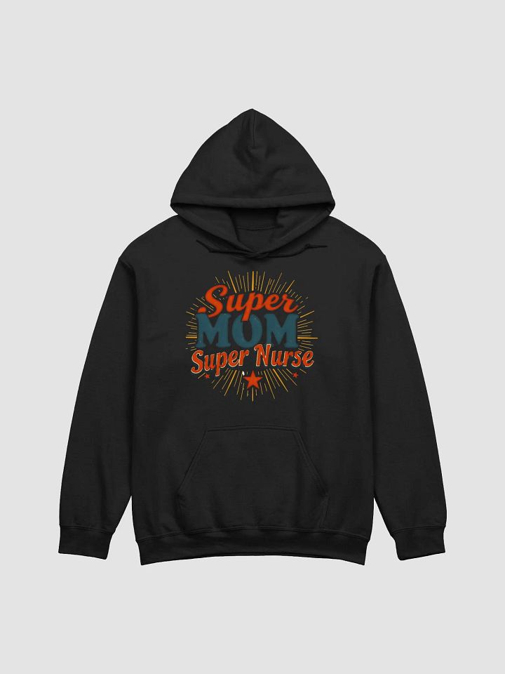 Super Mom Super Nurse Celebration Hoodie product image (11)