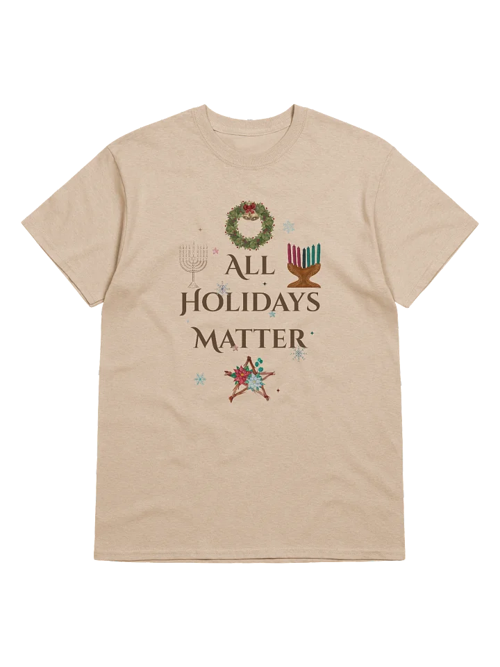 All Holidays Matter Tee product image (2)