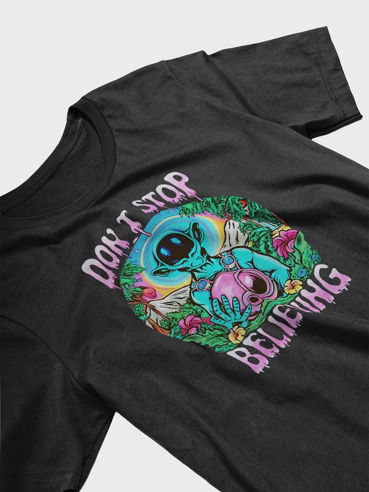 Don't Stop Believing in Aliens Tee product image (2)