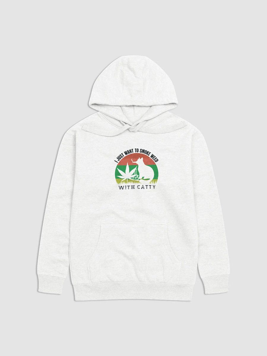 I Just Want to Smoke Weed With Catty - Adult Hoodie product image (1)