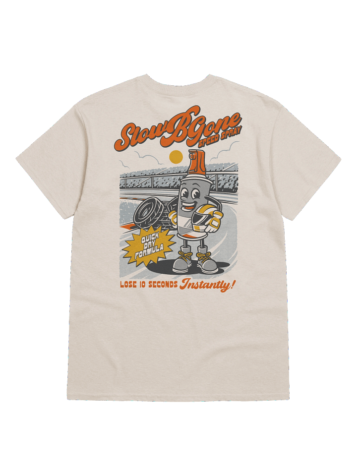 Slow-B-Gone Speed Spray - T-Shirt product image (1)