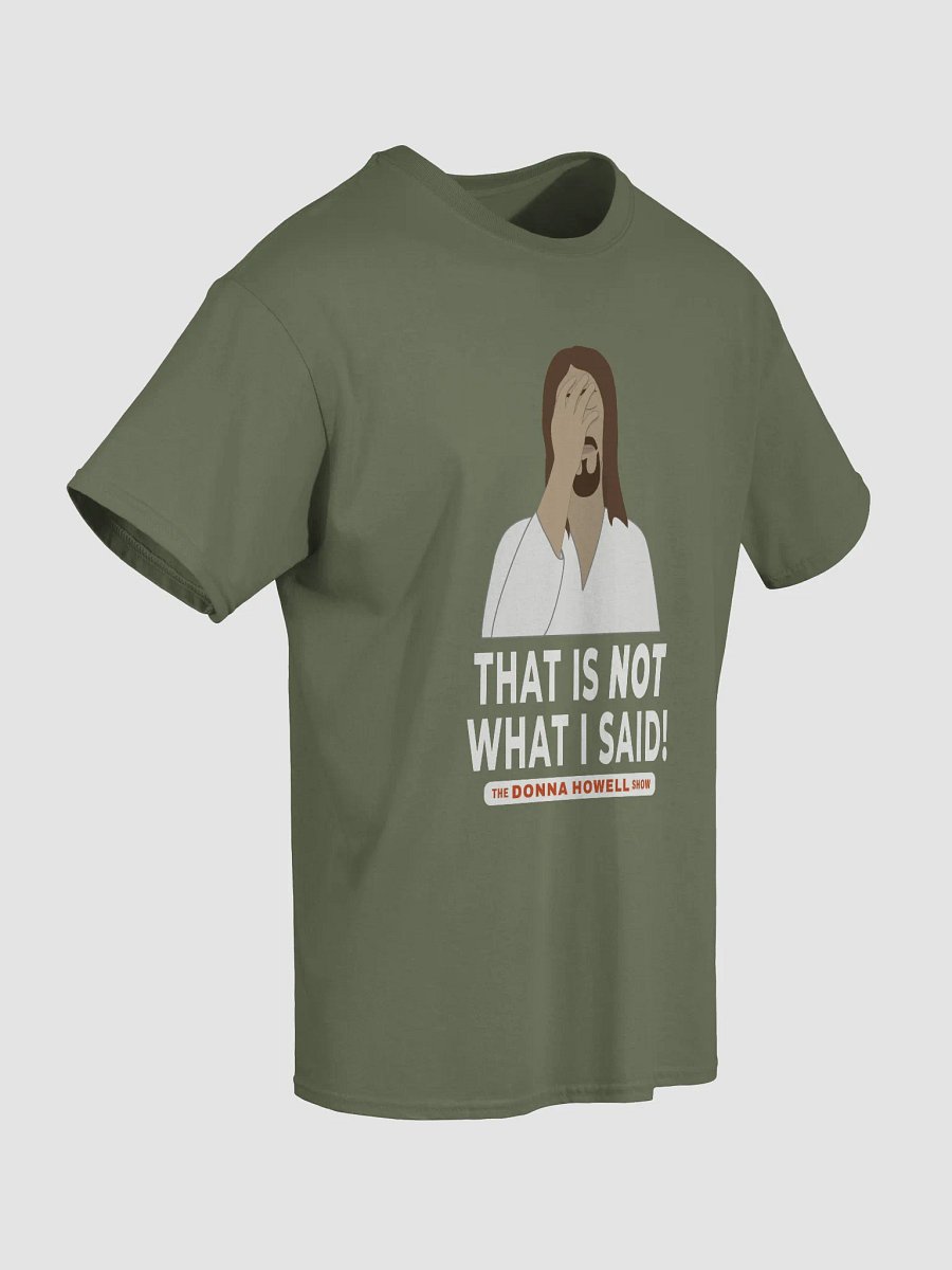 "That Is NOT What I Said" Jesus Facepalm Tee product image (4)