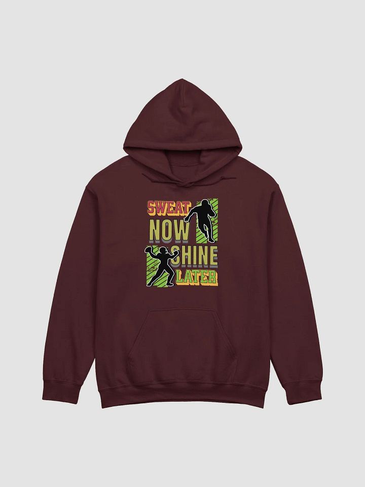 Sweat Now Shine Later Football Hoodie product image (1)