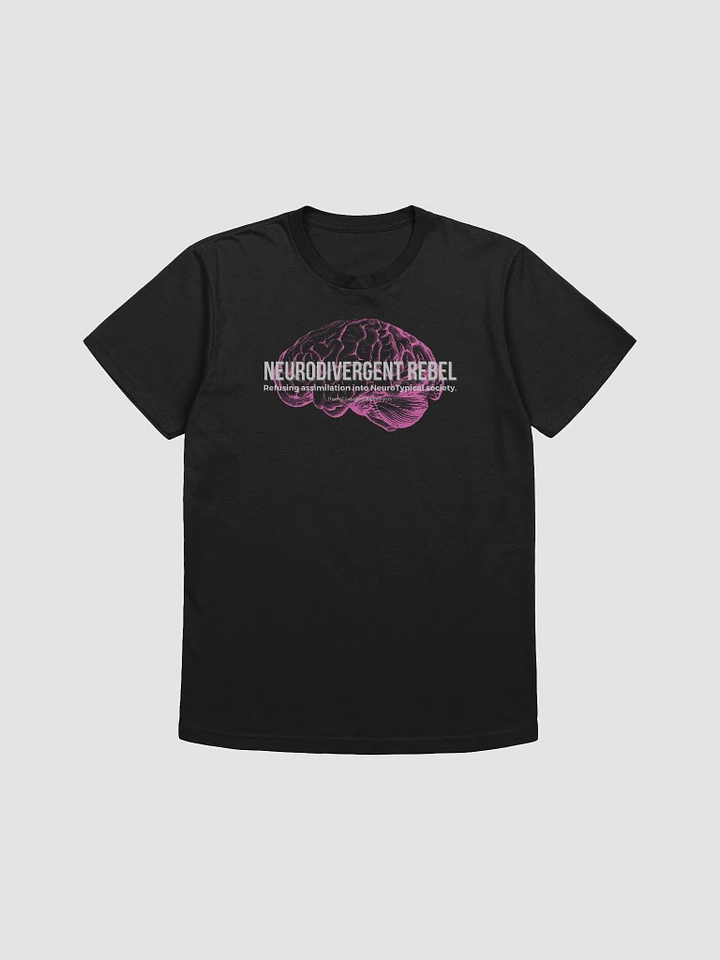 NeuroDivergent Rebel - Refusing Assimilation Super Soft Shirt product image (5)