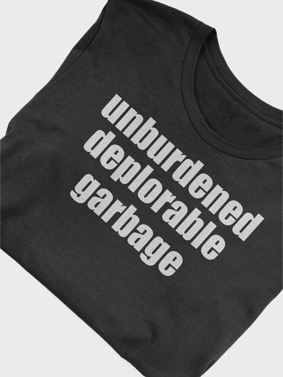 Unburdened Deplorable Garbage Shirt product image (6)