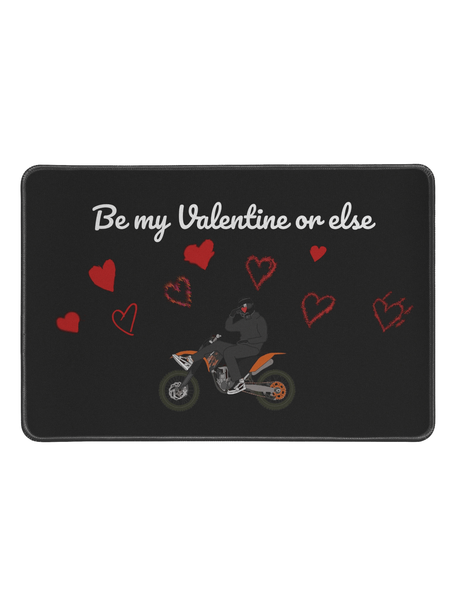 Be my Valentine or else | 18 x 12 in Mousepad product image (1)