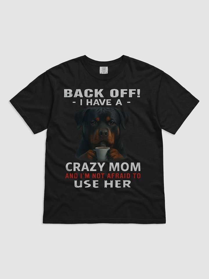 Crazy Mom Rottweiler Tee product image (1)