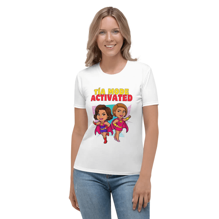 THE TIAS TEES 4U - “Tía mode: activated.” product image (1)