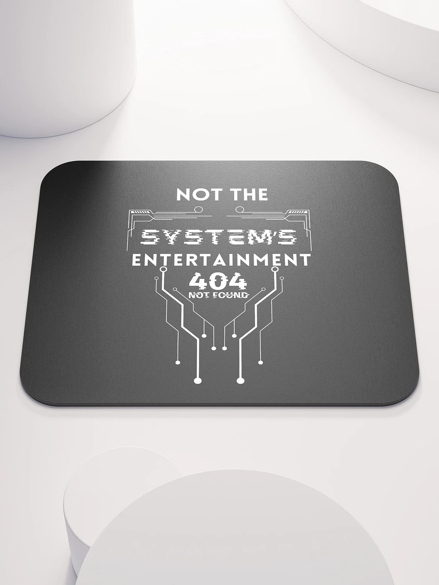 Classic Mouse Pad Not The System's Entertainment (black) product image (1)