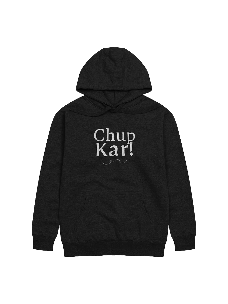 Chup Kar Unisex Hoodie product image (13)