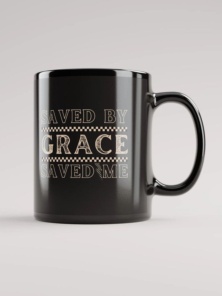 Saved By Grace, Grace Saved Me Ceramic Mug product image (1)