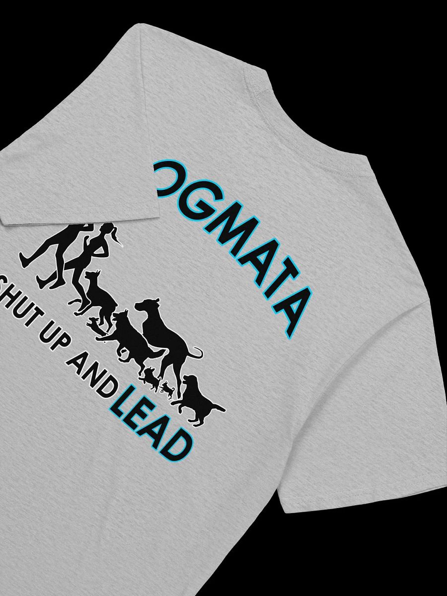 Shut Up & Lead T-Shirt product image (12)