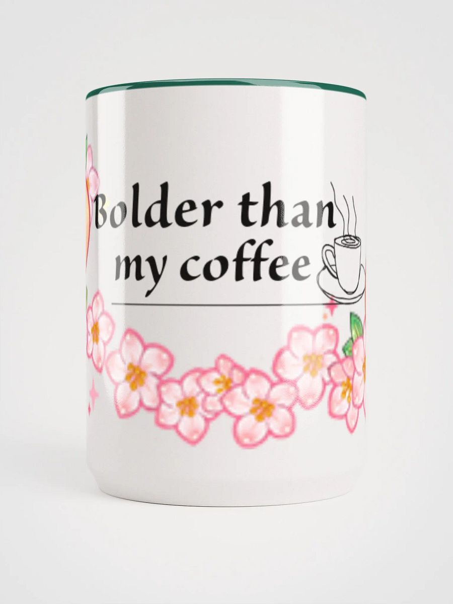 Bolder than my coffee 15oz product image (1)