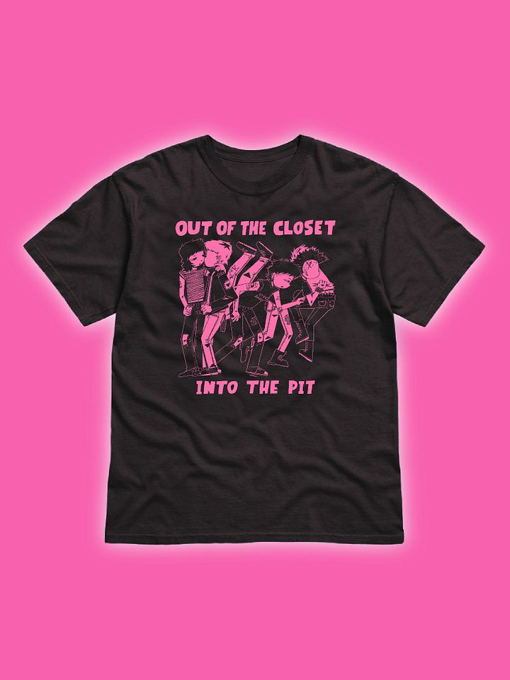 Out of the Closet, Into the Pit Black T-Shirt product image (1)